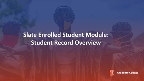Thumbnail for Slate Enrolled Student Module: Student Record Overview