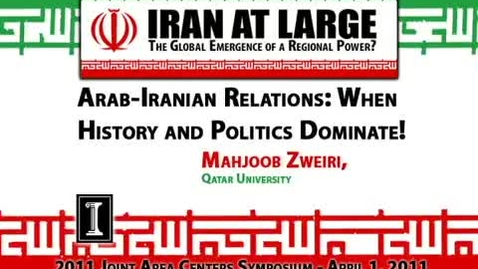 Thumbnail for entry Arab-Iranian Relations: When History and Politics Dominate