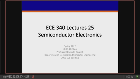 Thumbnail for entry ECE 340 A Spring 2022 Lecture 25