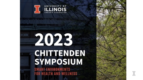 Thumbnail for entry Chittenden Sympsoium 2023: Smart Environments for Health and Wellness