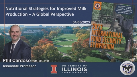 Thumbnail for entry Nutritional Strategies for Improved Milk Production - A Global Perspective (2023 International Food Security Symposium)