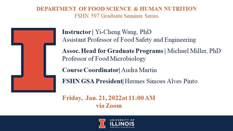 Thumbnail for 1-21-2022 FSHN 597 Graduate Seminar- Introduction to Course- Dr. Yi-Cheng Wang