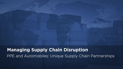 Thumbnail for PPE and Automobiles Unique Supply Chain Partnerships