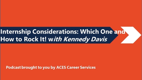 Thumbnail for Internship Considerations: Which One and How to Rock it!