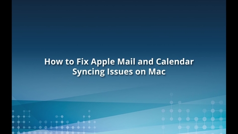 Thumbnail for Fix Apple Mail and Calendar Apps for O365