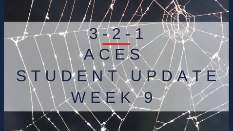 Thumbnail for 3-2-1 ACES Student Update