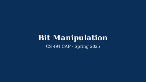 Thumbnail for CS 491: Bit Manipulation
