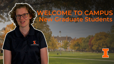 Thumbnail for entry Welcome to UIUC, Graduate Students!
