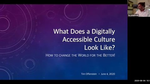 Thumbnail for entry 2B - What does a Digitally Accessible Culture Look Like? Tim Offenstein - Spring 2020 IT Pro Forum