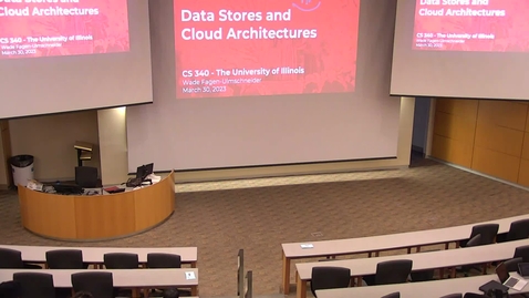 Thumbnail for entry CS 340 - Lecture #19: Data Stores and Cloud Architectures (Spring 2023, Wade Fagen-Ulmschneider)