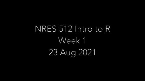 Thumbnail for entry NRES 512 Week 2 - R Fundamentals Part 2