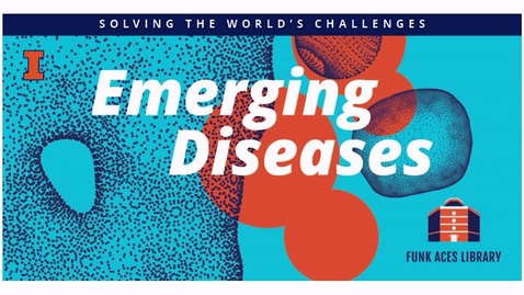 Thumbnail for Solving the World’s Challenges: Emerging Diseases