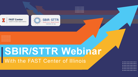 Thumbnail for SBIR/STTR Webinar: Part 1- From Grant to Growth - Leveraging SBIR for Investor Readiness