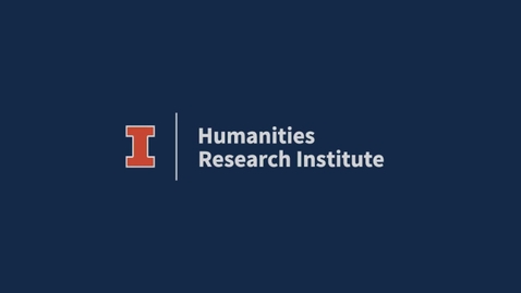 Thumbnail for About the Humanities Research Institute at Illinois