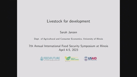 Thumbnail for entry Livestock and International Development (2023 International Food Security Symposium)