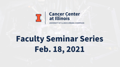 Thumbnail for entry CCIL Faculty Seminar Series - Tethered Capsule Endomicroscopy: A New Paradigm for Upper GI Tract Cancer Screening