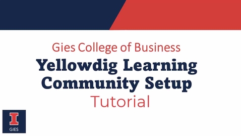 Thumbnail for entry Yellowdig Learning Community Setup Tutorial