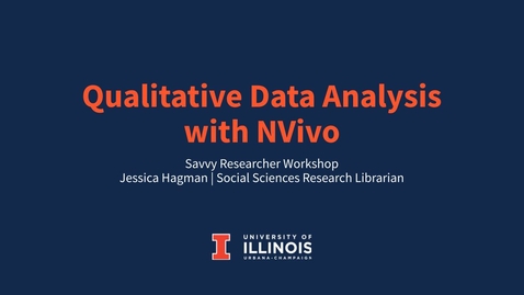 Thumbnail for entry Qualitative Data Analysis with NVivo - Savvy Researcher - Fall 2021