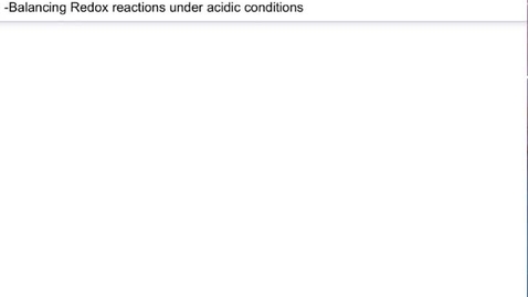 Thumbnail for Electrochem 0 - Balancing Redox Reactions