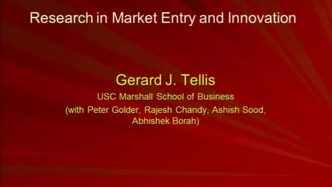 Thumbnail for Gerard J. Tellis - Research in Market Entry and Innovation