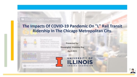 Thumbnail for The Impacts Of COVID-19 Pandemic On &quot;L&quot; Rail Transit Ridership In The Chicago Metropolitan City.