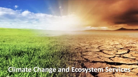 Thumbnail for NRES 102 Module 14: Climate change and ecosystem services