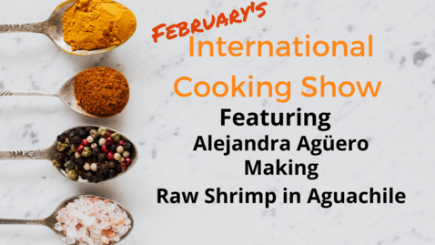 Thumbnail for International Cooking Show - February 21st, 2022