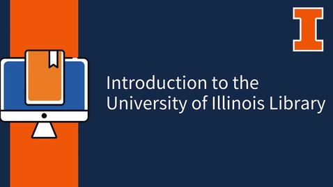 Thumbnail for Introduction to the University of Illinois Library