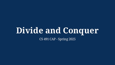 Thumbnail for CS 491: Divide And Conquer