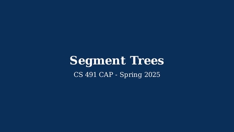 Thumbnail for CS 491: Segment Trees