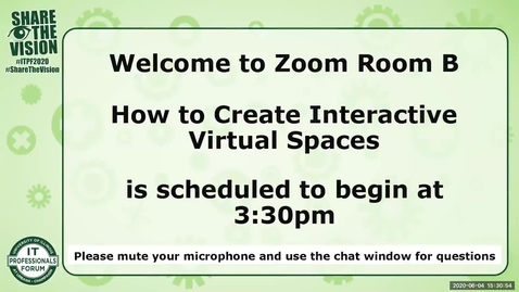 Thumbnail for 5B - How to Create Interactive Virtual Spaces: Creating 3D Interactions on 2D platforms - Sarah Delaporte-Holmes, Spring 2020 IT Pro Forum