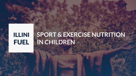 Thumbnail for entry FSHN 398 - LIFELONG NUTRITION FOR SPORT AND PHYSICAL ACTIVITY IN CHILDREN
