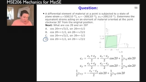 Thumbnail for entry MSE206-SP21-Lecture13_16_StrainTransformation_Example4-part3