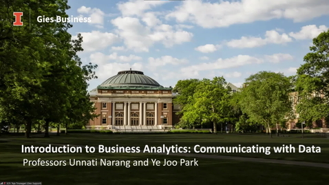 Thumbnail for entry 4.1 - Introduction to Business Analytics: Communicating with Data (MBA 562) Live Session
