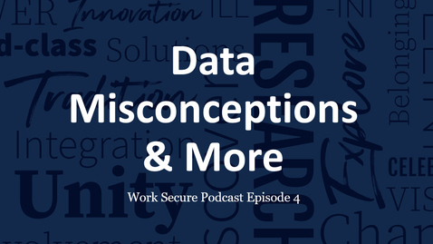 Thumbnail for Work Secure Episode 4: Data Misconceptions and More