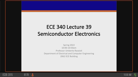 Thumbnail for entry ECE 340 A Spring 2022 Lecture 39