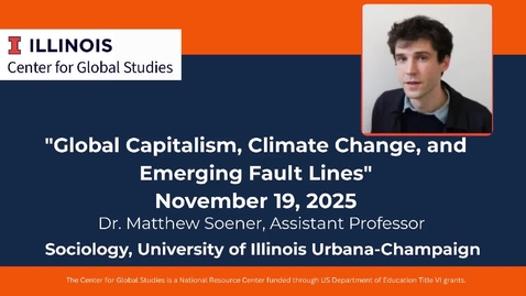 Thumbnail for Global Capitalism, Climate Change and Emerging Fault Lines with Dr. Soener
