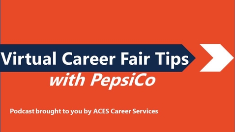 Thumbnail for Virtual Career Fair Tips with PepsiCo Podcast