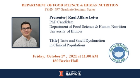Thumbnail for FSHN 597 Graduate Seminar- 10/1/2021- Raul Alfaro