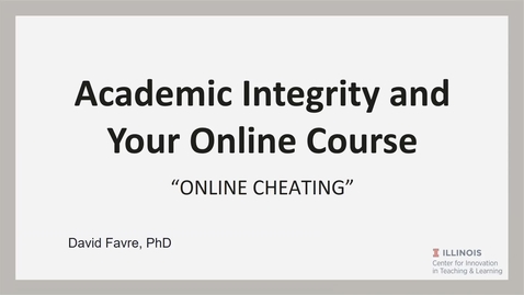 Thumbnail for Academic Integrity and Your Online Course