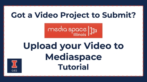 Thumbnail for Upload Video to Mediaspace Tutorial