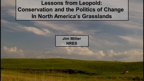 Thumbnail for entry NRES 2012 Fall Seminar Series - Jim Miller