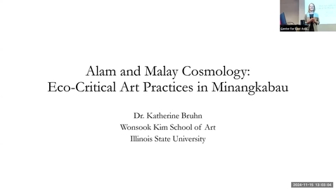 Thumbnail for Katie Bruhn (ISU) | "Alam &amp; Malay Cosmology: Eco-Critical Art Practices in Minangkabau" (11/15/2024)