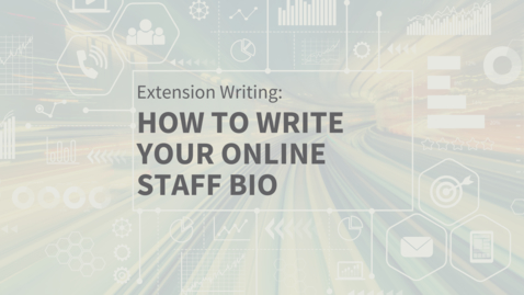 Thumbnail for EXT Comms: How to Write Staff Bios