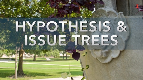 Thumbnail for Hypothesis and Issue Trees