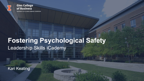 Thumbnail for entry Fostering Psychological Safety