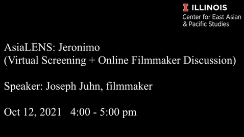 Thumbnail for AsiaLENS: Jeronimo/Joseph Juhn (Virtual Screening + Online Filmmaker Discussion)