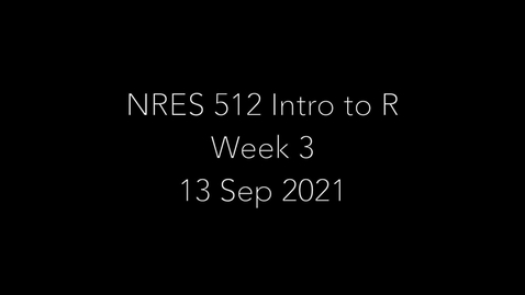 Thumbnail for NRES 512 Week 3 - Data Manipulation and Management