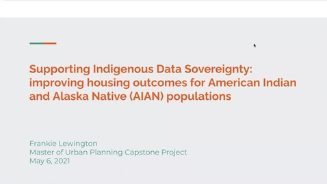 Thumbnail for Supporting Indigenous Data Sovereignty: Improving housing outcomes for American Indian and Alaska Native (AIAN) populations