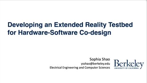 Thumbnail for Developing an Extended Reality Testbed for Hardware-Software Co-Design 1.mp4